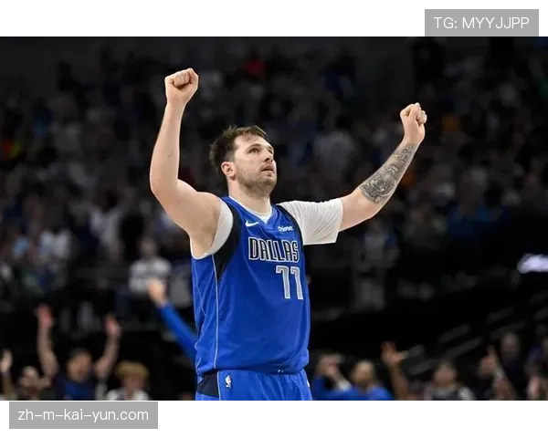 东契奇比赛阅读能力更加成熟 掌控独行侠进攻节奏